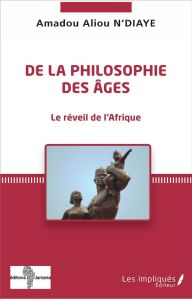 De la philosophie des âges - N'Diaye Amadou Aliou