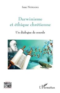 Darwinisme et éthique chrétienne - Nizigama Isaac