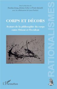 Corps et décors - Quintili Paolo - Lèbre Jérôme - Jiang Dandan - Pau