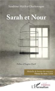 Sarah et Nour - Charlemagne Sandrine-Malika - Durif Eugène