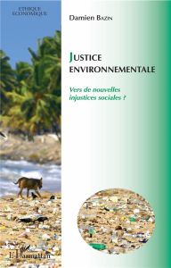 Justice environnementale - Bazin Damien