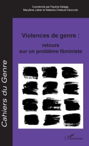 Cahiers du genre N° 66/2019 : Violences de genre. Retours sur un problème féministe - Delage Pauline - Lieber Marylène - Chetcuti-Osorov
