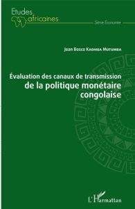 Evaluation des canaux de transmission de la politique monétaire congolaise - Kaomba Mutumba Jean Bosco
