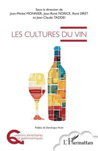 Les cultures du vin - Monnier Jean-Michel - Morice Jean-René - Siret Ren