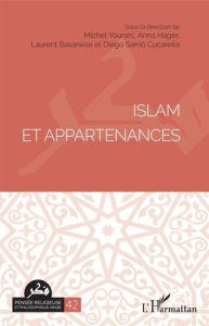 Islam et appartenances. Edition français-anglais-espagnol - Younès Michel - Hager Anna - Basanèse Laurent - Sa
