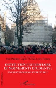 Institution universitaire et mouvements étudiants : entre intégration et rupture ? - Legois Jean-Philippe - Violeau Jean-Louis