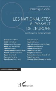 Les nationalistes à l'assaut de l'Europe - Vidal Dominique - Badie Bertrand - Abramowicz Manu