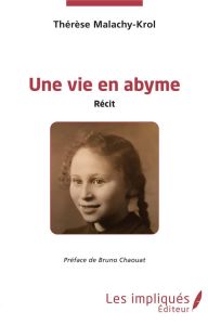 Une vie en abyme - Malachy Thérèse - Chaouat Bruno