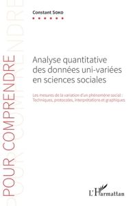 Analyse quantitative des données uni-variées en sciences sociales. Les mesures de la variation d'un - Soko Constant