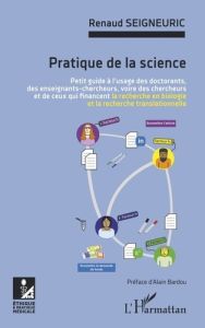 Pratique de la science - Seigneuric Renaud - Bardou Alain