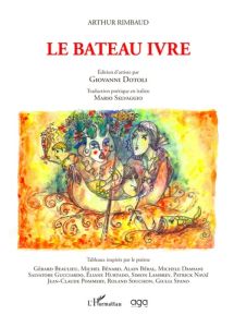 Le bateau ivre. Edition bilingue français-italien - Rimbaud Arthur - Dotoli Giovanni - Selvaggio Mario