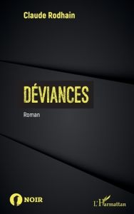Déviances - Rodhain Claude