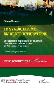 Le syndicalisme en restructurations - Rouxel Pierre