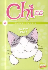 Chi, une vie de chat Tome 4 : Bravo Chi ! - Kanata Konami