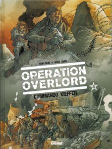 Opération Overlord Tome 4 : Commandant Kieffer - Falba Bruno - Fabbri Davidé - Neziti Domenico