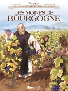 Vinifera : Les moines de Bourgogne - Corbeyran Eric - Goepfert Brice