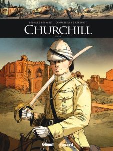 Ils ont fait l'Histoire : Churchill Tome 1 - Delmas Vincent - Kersaudy François - Camardella Al
