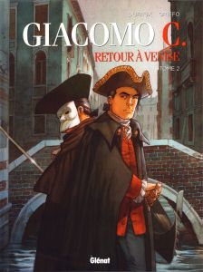 Giacomo C - Retour à Venise Tome 2 : Le Maître d'école - Dufaux Jean