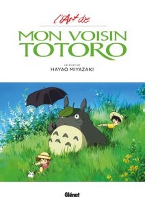 L'Art de Mon voisin Totoro - Miyazaki Hayao - Macré Virgile