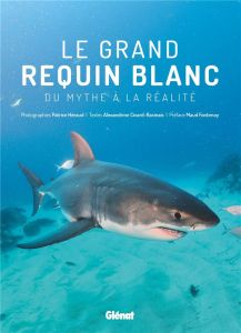 Le grand requin blanc - Héraud Patrice - Civard-Racinais Alexandrine - Fon