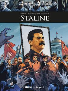 Ils ont fait l'Histoire : Staline - Delmas - Regnault - Proietti - Werth