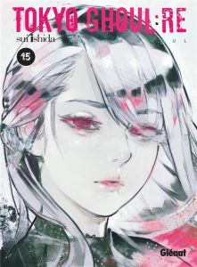 Tokyo Ghoul : Re Tome 15 - Ishida Sui - Indei Akiko - Fernande Pierre