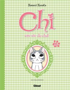 Chi, une vie de chat Tome 22 - Kanata Konami - Sato Kayo - Lepelletier Elodie