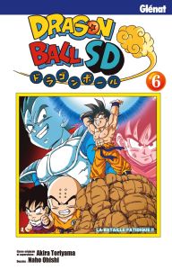 Dragon Ball SD Tome 6 : La bataille fatidique !! - Toriyama Akira - Ohishi Naho