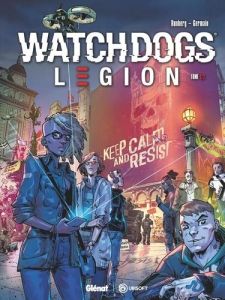 Watch Dogs Legion Tome 1 : Underground Resistance - Runberg Sylvain - Germain Gabriel