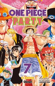 One Piece Party Tome 7 - Andoh Ei - Oda Eiichirô - Rabahi Djamel