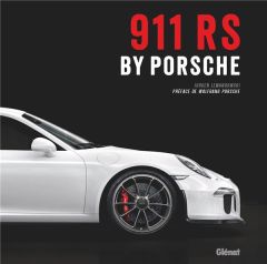 911 RS by Porsche - Lewandowski Jürgen - Porsche Wolfgang