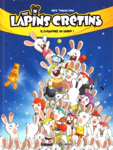 The Lapins Crétins Tome 15 : Champions du monde ! - Dab's - Priou Thomas