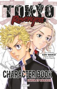 Tokyo Revengers : Character Book. Enfer et Paradis - Wakui Ken - Fujimoto Satoko - Faulhaber Oriale