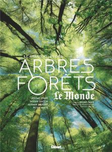 Le grand atlas des arbres et forêts - Chave Jérôme - Shugart Herman - Saatchi Sassan - W