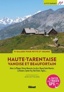 Haute-Tarentaise. 3e édition - Gotteland Jean