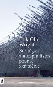 Stratégies anticapitalistes pour le XXIe siècle - WRIGHT Erik Olin - Jaquet Christophe - Toulouse Ré