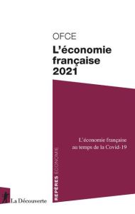 L'économie française. Edition 2021 - OFCE (OBSERVATOIRE F