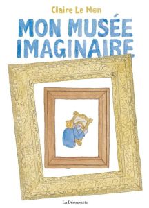 Mon musée imaginaire - Le Men Claire