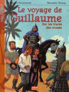 Le voyage de Guillaume - Jouanneaud Jean-Louis