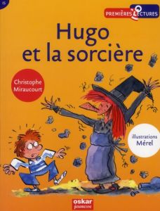 Hugo et la sorcière - Miraucourt Christophe
