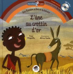 L'âne au crottin d'or. Avec 1 CD audio - Pinguilly Yves - Fanlo Africa - Ducey Caroline