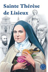 Sainte Thérèse de Lisieux - Lehideux Guy - Kiefer Charlie