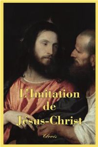 L'imitation de Jésus-Christ - Kempis Thomas a
