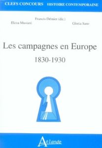 Les campagnes en Europe, 1830-1930 - Sanz Gloria - Démier Francis - Musiani Elena
