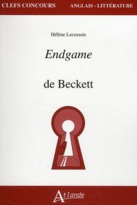 Endgame de Beckett - Lecossois Hélène