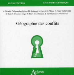 Géographie des conflits - Gérardot Maie - Lemarchand Philippe