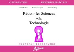 Réussir les sciences et technologie - Haeffner Astrid - Lagraula Dominique - Leclercq Jé