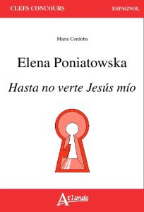 Elena Poniatowska, Hasta no verte Jesus mio - Córdoba Marie