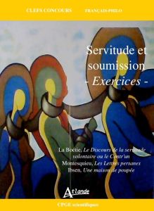 Servitude et soumission. Exercices - Chabot Pierre - Lacroix Laurence - Marcillac Marie