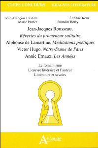 Jean-Jacques Rousseau, Rêveries du promeneur solitaire %3B Alphonse de Lamartine, Méditations poétique - Castille Jean-François - Panter Marie - Kern Etien